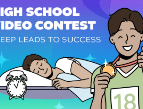 Enter the 2024 “Sleep for Success” High School Video Contest